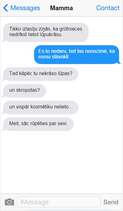 Autors: matilde Psihās Mammas īsziņas. Varbūt smieklīgi, varbūt tomēr nē.