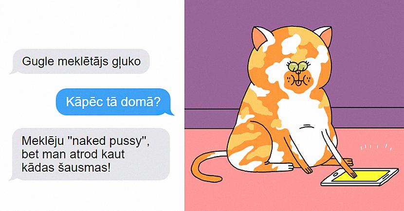 Autors: matilde Ja kaķis rakstītu SMS, ko viņš Tev sūtītu?