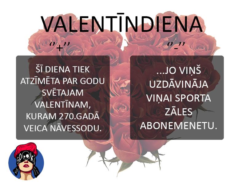 Autors: matilde Valentīndiena: Kādi ir plusi un mīnusi?