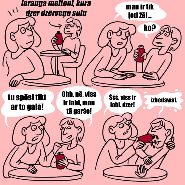 Un dzērveņu sula vienmēr... Autors: matilde 9 joki par to, kā ir būt sievietei. Daži ir reāli pa skarbo!