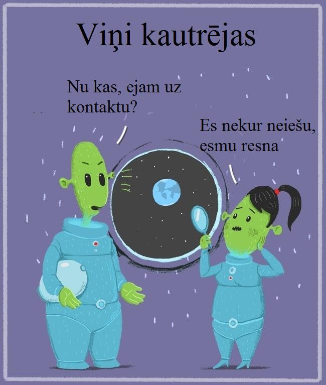 Autors: Lestets Kāpēc citplanētieši ar mums nesazinās?