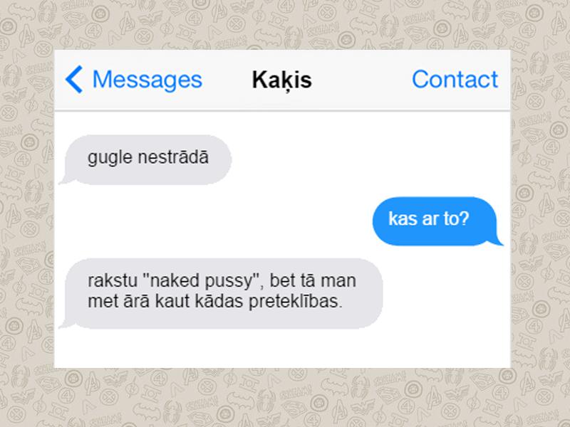 Autors: matilde 9 SMS no kaķa, kuras Tu, visticamāk, saņemtu, ja viņam būtu telefons