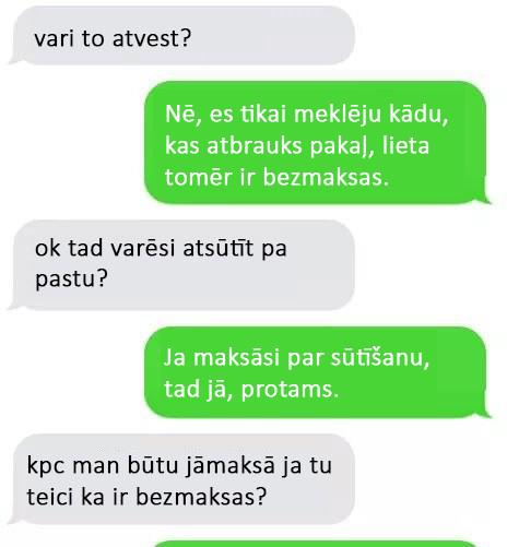 Autors: bebuljons 9 cilvēki, kas nesaprot, ka lietas maksā naudu