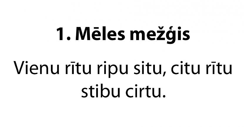 Autors: ĶerCiet 20 jautri mēles mežģi latviešu valodā. Vari izrunāt visus?