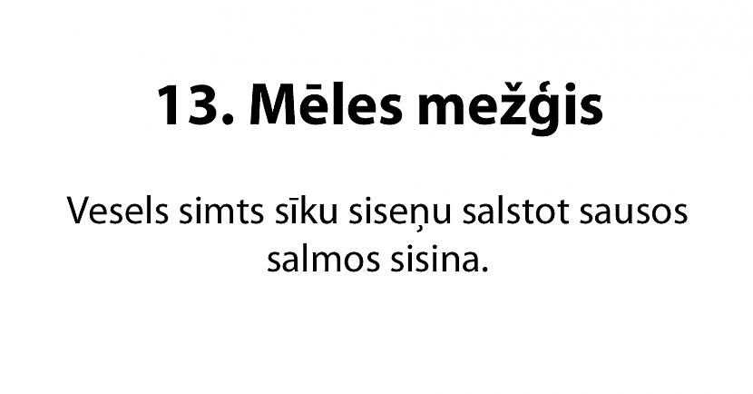 Autors: ĶerCiet 20 jautri mēles mežģi latviešu valodā. Vari izrunāt visus?
