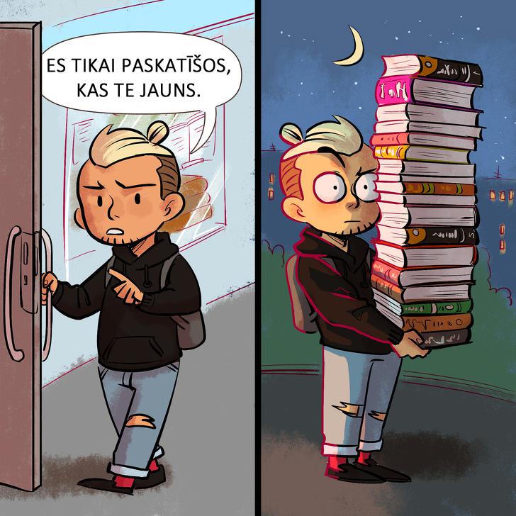 Algas dienā ir ļoti bīstami... Autors: matilde 12 komiksi, kurus sapratīs visi grāmatmīļi