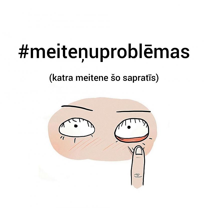 Rakstat komentāros ja... Autors: Jaunāspocīte Komikss, kuru sapratīs tikai meitenes #meiteņuproblēmas
