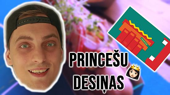 Princešu desiņas.