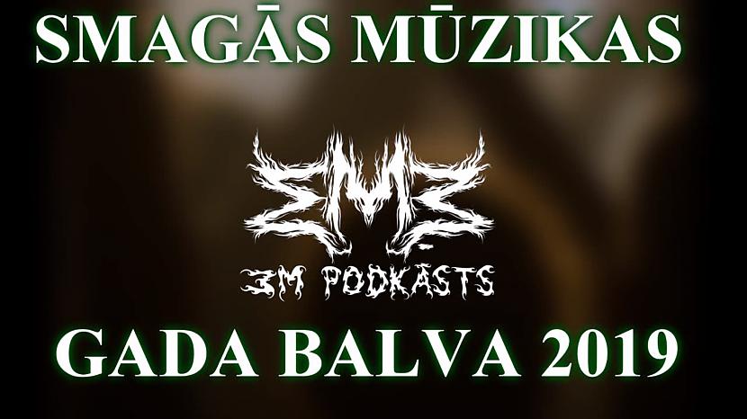 Autors: mmmpodcast Smagās Mūzikas GADA BALVA 2019