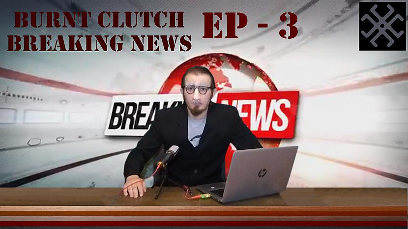 Autors: Veeza Burnt Clutch - Ep .3 Breaking News