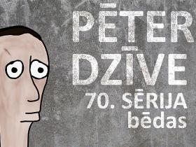 Pētera dzīve - bēdas (70. sērija)