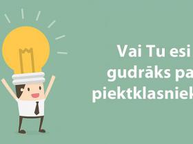 TESTS: Vai tu esi gudrāks par piektklasnieku?