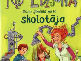 Cūkas laime: Mis Edisona. Mūsu ģeniālā ķertā skolotāja.