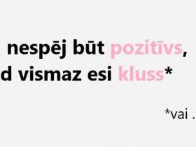 Dažas noderīgas motivācijas, kuru nozīme nedaudz pārveidota