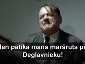 Hitlers uzzina, ka slēgts ne tikai Brasas, bet arī viņam mīļais Deglava tilts