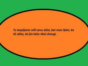 Kad vēlies būt sarkastisks.